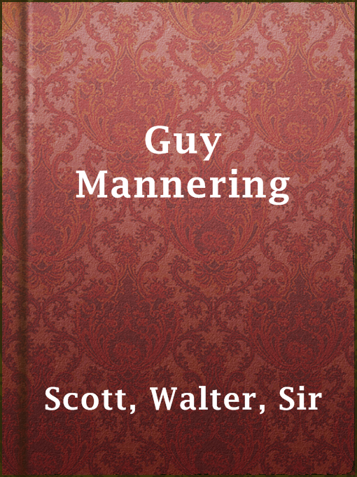 Title details for Guy Mannering by Sir Walter Scott - Available